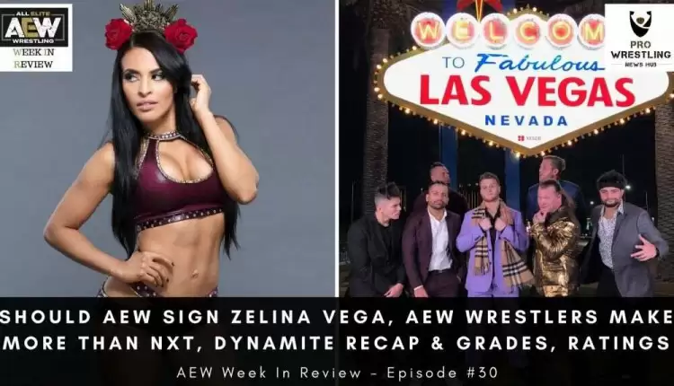 #30 – Should AEW Sign Zelina Vega, AEW Wrestlers Make More Than NXT, AEW Dynamite Recap & Grades, Ratings