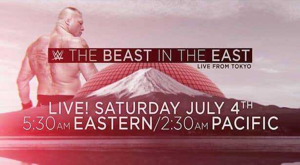 Watch Wwe The Beast In The East 7 4 15 Full Show Online Free